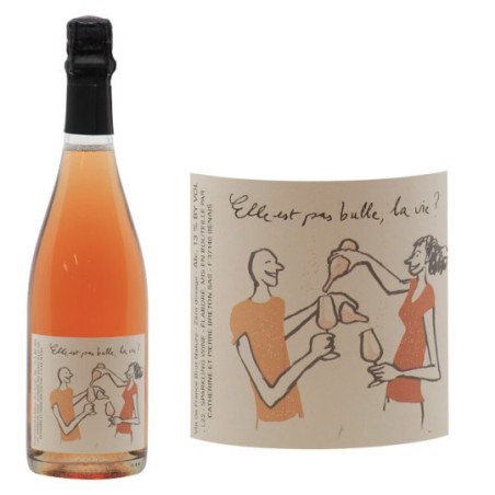 Vin de France Pétillant Naturel Rosé "Elle est pas bulle la vie ?"