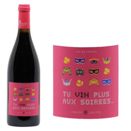 Vin de France Rouge "Tu Vin Plus Aux Soirées"